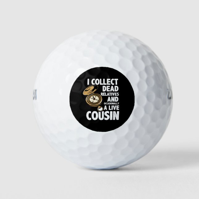 Ich sammele tote Verwandte Genealogie Historiker F Golfball (Vorderseite)