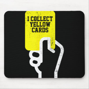 Ich sammle gelbe Karten, lustige Fußballspieler-Sp Mousepad
