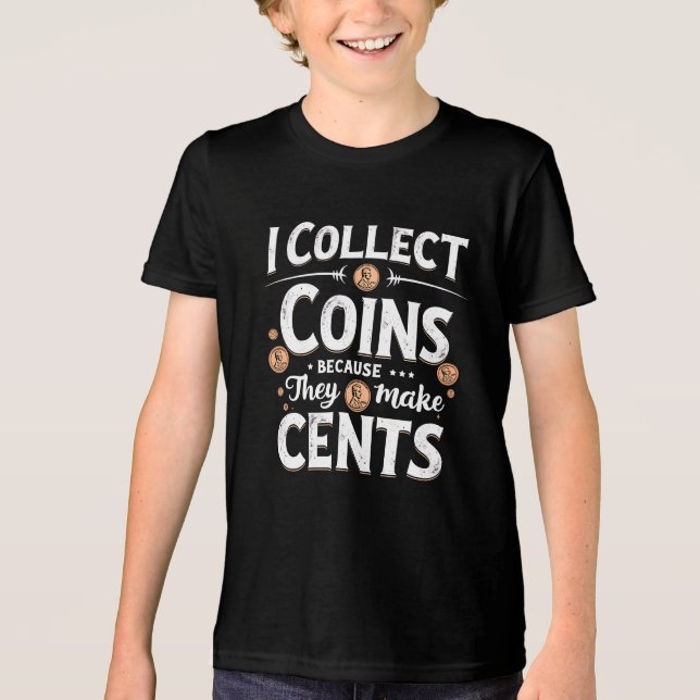 Ich sammle Münzen, weil sie einen Cents-Sammler bi Tri-Blend Shirt (Vorderseite)