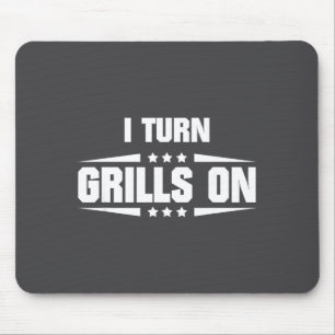 Ich schalte Grills an Lustige Outdoor-Koch-Zitat  Mousepad