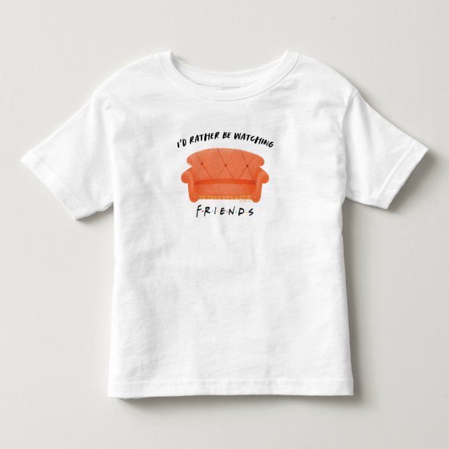 Ich schaue mir eher FRIENDS™ an Kleinkind T-shirt (Vorderseite)
