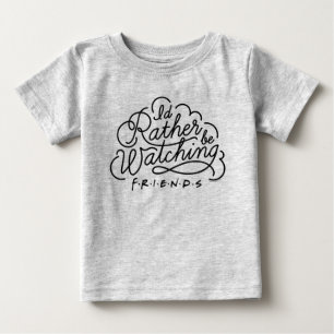 Ich schaue mir lieber FRIENDS™-Skript an Baby T-shirt