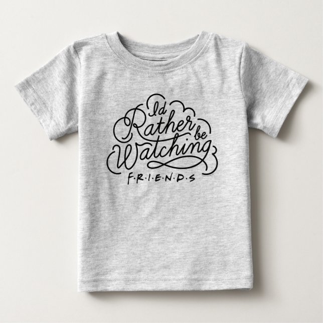 Ich schaue mir lieber FRIENDS™-Skript an Baby T-shirt (Vorderseite)