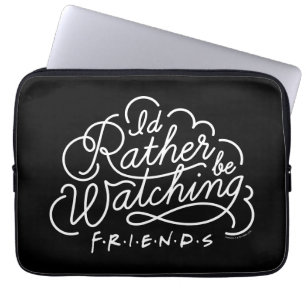 Ich schaue mir lieber FRIENDS™-Skript an Laptopschutzhülle
