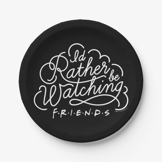 Ich schaue mir lieber FRIENDS™-Skript an Pappteller (Vorderseite)