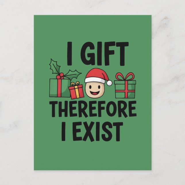 Ich schenke, also existiere ich Weihnachten Postkarte (Vorderseite)