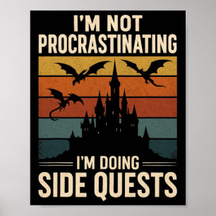 Ich schiebe nicht auf, ich mache Nebenquests Retr Poster