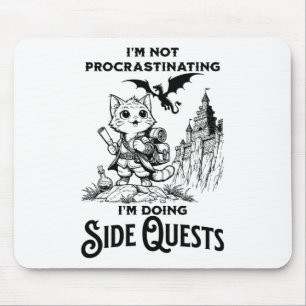 Ich schiebe nicht auf, ich mache Nebenquests-RPG Mousepad