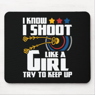 Ich schieß wie ein Mädchen - Bogenschießer Bowman Mousepad