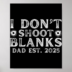 Ich schieße keine Leeren Papa Est 2025 Geschlecht  Poster