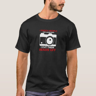 Ich schieße Menschen und schneide manchmal ihre Kö T-Shirt