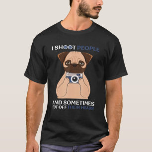 Ich schieße Menschen und schneide manchmal ihren K T-Shirt