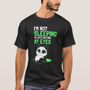 Ich schlafe nicht, ich halte nur meine Augen still T-Shirt