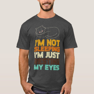 Ich schlafe nicht, ich halte nur meine Augen Vater T-Shirt