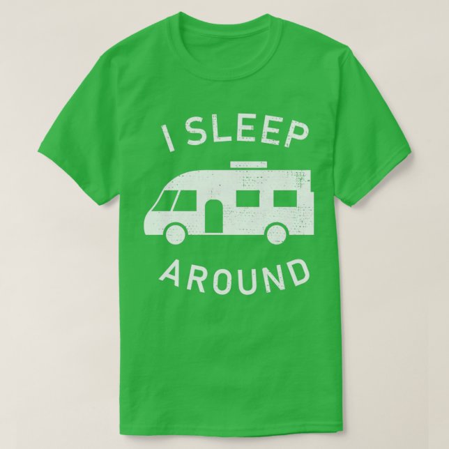 Ich schlafe um Funny Motorhome Eigentümer Geschenk T-Shirt (Design vorne)