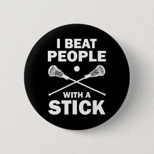 Ich schlage Leute mit einem feinen Lacrosse-Spiele Button