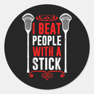 Ich schlage Leute mit einem Stick Lax Sport Team f Runder Aufkleber