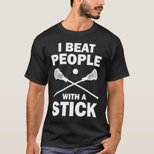 Ich schlage Leute mit einem Tick-Lacrosse-Player. T-Shirt (Vorderseite)