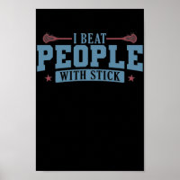Ich schlage Leute mit Stick Lacrosse Ballsport