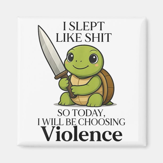 Ich schlief so heute wird die Wahl der Gewalt Tu Magnet (Vorne)