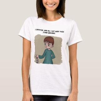 Ich schloss und alles, was ich got, war dieser dum T-Shirt