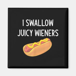 Ich schlucke saftige Dackeln, Funny, Joke, Sarcast Magnet