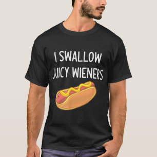 Ich schlucken Juicy Dackeln Funny Joke Sarcastic F T-Shirt