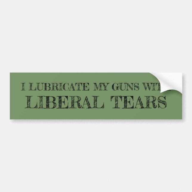 Ich schmiere meine Gewehre mit liberalen Rissen Autoaufkleber (Vorne)