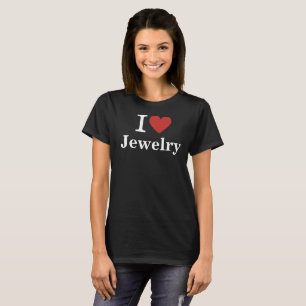 Ich ❤️ Schmuck für Angestellte CUSTOM Women's T-Shirt