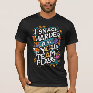 ICH SCHNACK HARTER ALS DEIN TEAM SPIELT T-Shirt