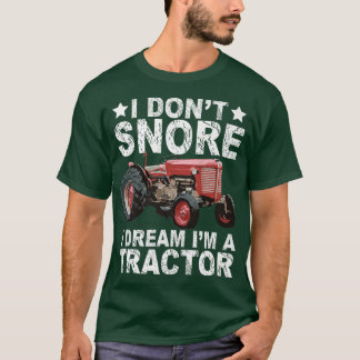 Ich schnappe nicht, dass ich träume, ich bin Trakt T-Shirt