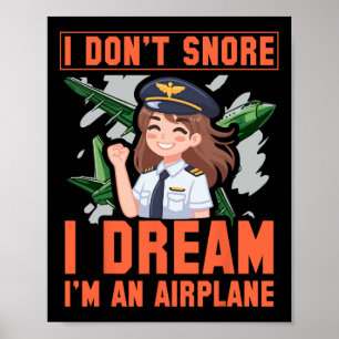 Ich schnarche nicht, dass ich träume, dass ich ein poster