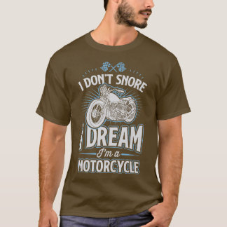 Ich schnarche nicht, dass ich träume, dass ich ein T-Shirt
