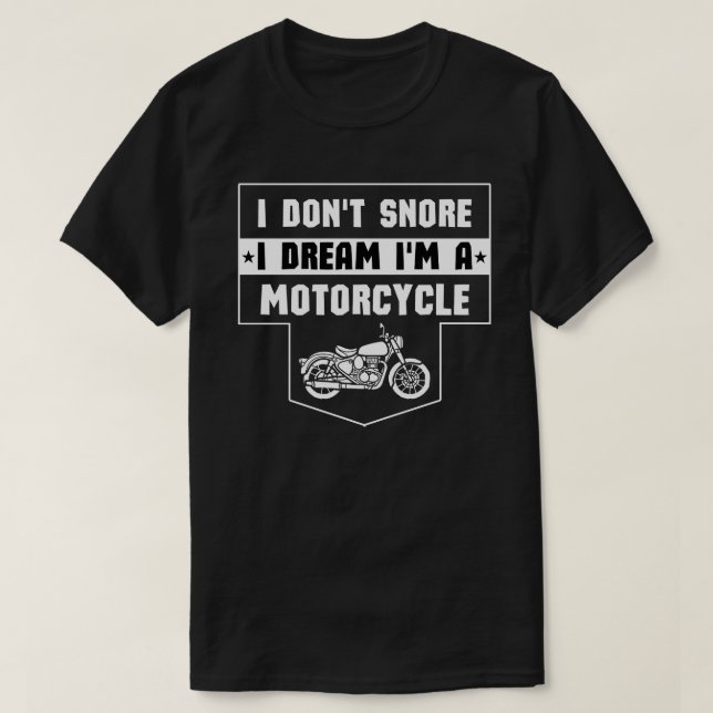 Ich schnarche nicht, dass ich träume, ich bin ein  T-Shirt (Design vorne)