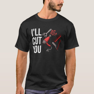 Ich schneide euch für Friseursalon Stylist 1 ab T-Shirt
