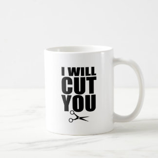 Ich schneide Sie - Haar-Stylist-Kaffee-Tasse Kaffeetasse