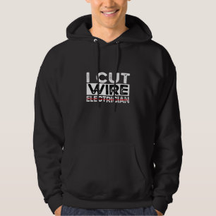 Ich schneide Wires - Funny Electrical Hoodie