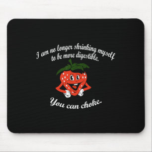 Ich schrecke mich nicht mehr an Strawberry Boxing Mousepad