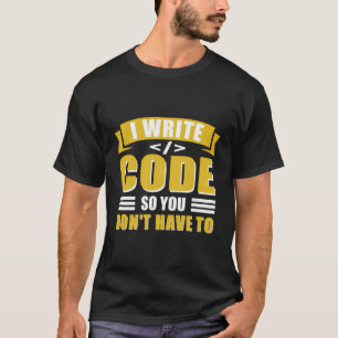 Ich schreibe Code Computer Science Admin Programmi T-Shirt