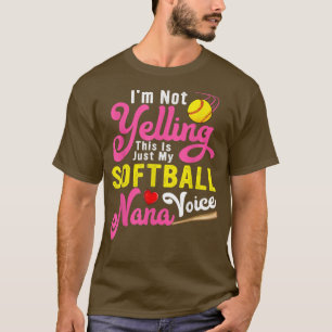 Ich schreibe nicht, dass das mein Softball-Nana-Vo T-Shirt