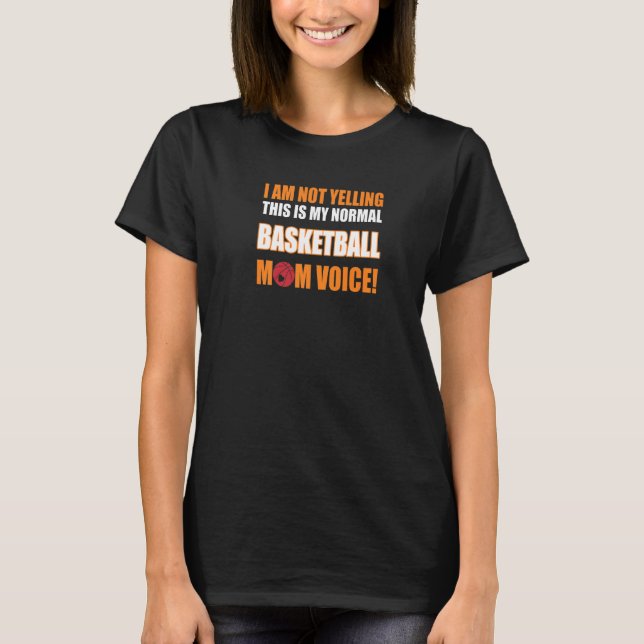 Ich schreibe nicht, dass das meine Basketball-Mama T-Shirt (Vorderseite)