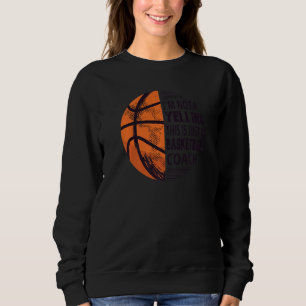 Ich schreibe nicht, dass das nur mein Basketballtr Sweatshirt