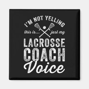 Ich schreibe nicht, dass das nur mein Lacrosse Coa Magnet