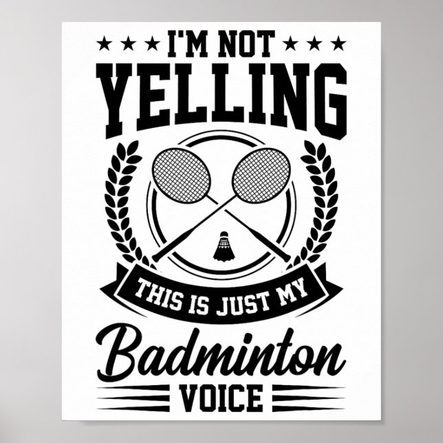 Ich schreibe nicht, dass das nur meine Badminton-S Poster (Vorne)