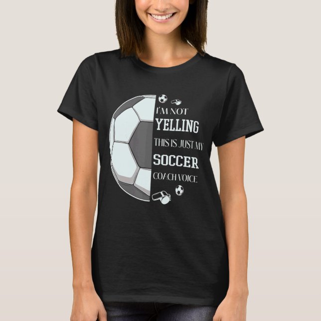 Ich schreibe nicht, dass das nur meine Fußball-Coa T-Shirt (Vorderseite)