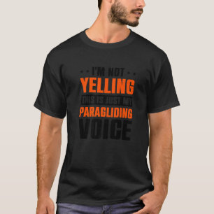 Ich schreibe nicht, dass das nur meine Paraglide-S T-Shirt