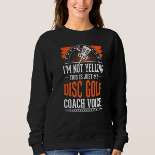 Ich schreibe nicht, dass das nur Voice Disk Golf C Sweatshirt