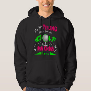 Ich schreibe nicht, dass dies mein Golf Mama Voice Hoodie