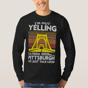 Ich schreibe nicht, dass ich aus Pittsburgh komme, T-Shirt