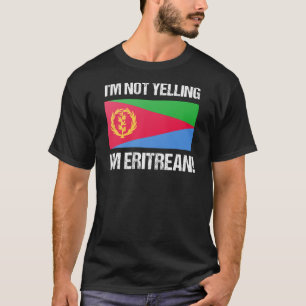 Ich schreibe nicht, dass ich die eritreische Lande T-Shirt